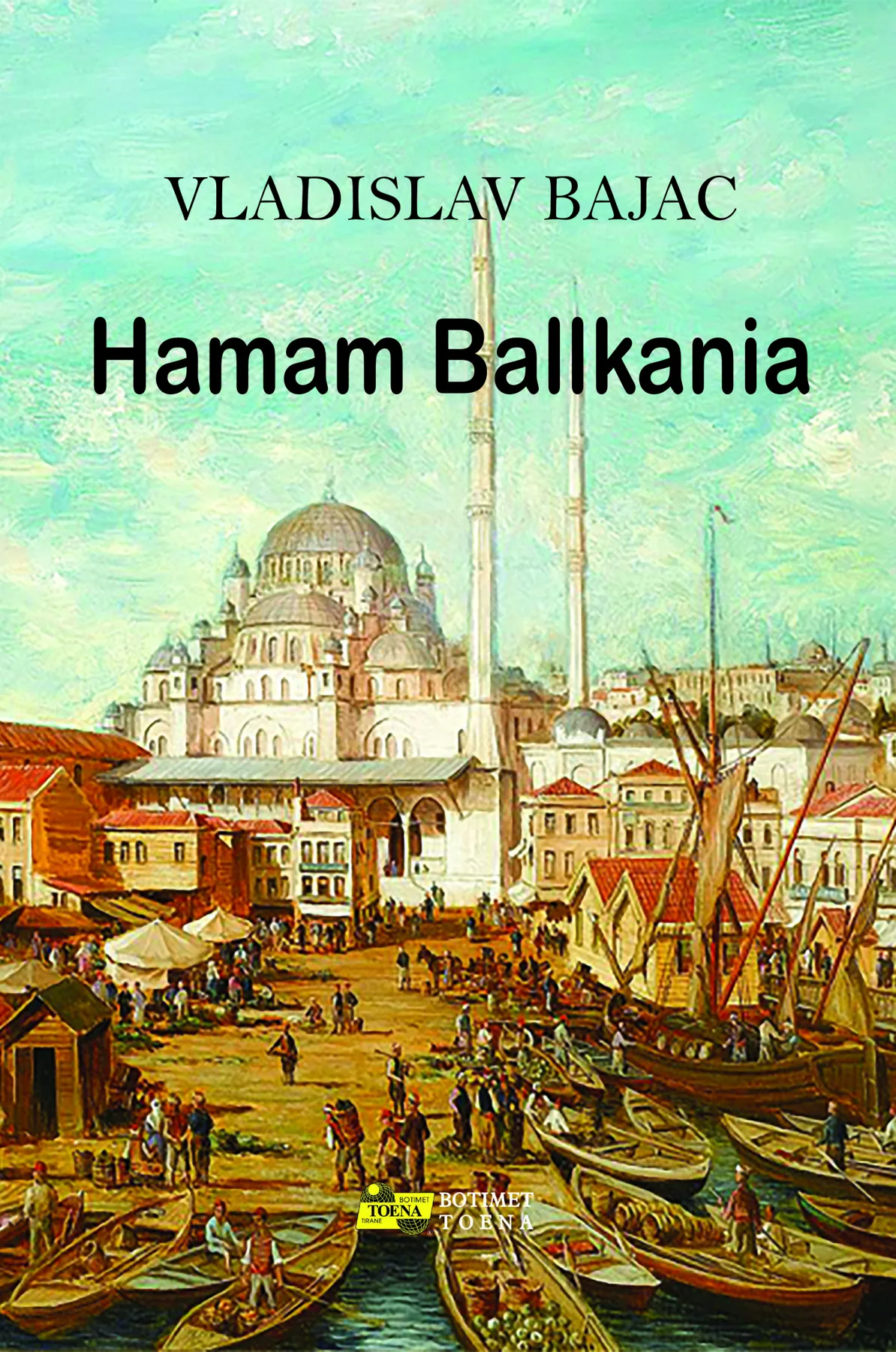Hamam Balkanija Vladislava Bajca objavljen u Albaniji
