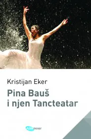 Korice knjige Pina Bauš i njen Tancteatar